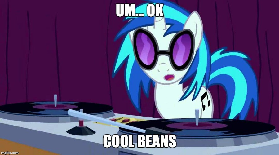 UM... OK COOL BEANS | made w/ Imgflip meme maker