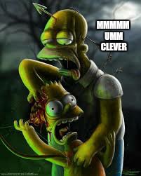 MMMMM UMM CLEVER | made w/ Imgflip meme maker
