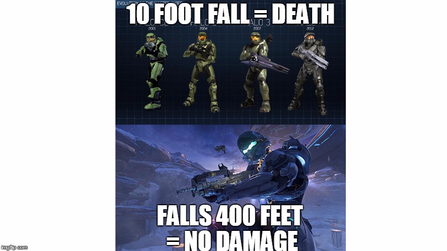 10 FOOT FALL = DEATH; FALLS 400 FEET = NO DAMAGE | image tagged in halo,halo 5,wtf | made w/ Imgflip meme maker