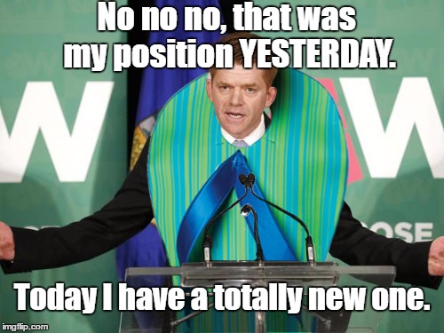 No no no, that was my position YESTERDAY. Today I have a totally new one. | image tagged in flip flopper | made w/ Imgflip meme maker