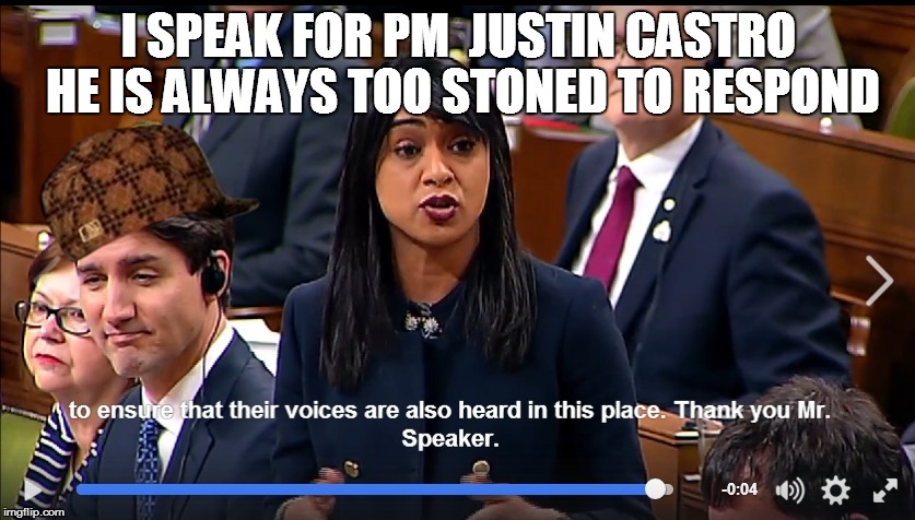I SPEAK FOR PM  JUSTIN CASTRO HE IS ALWAYS TOO STONED TO RESPOND | image tagged in scumbag | made w/ Imgflip meme maker