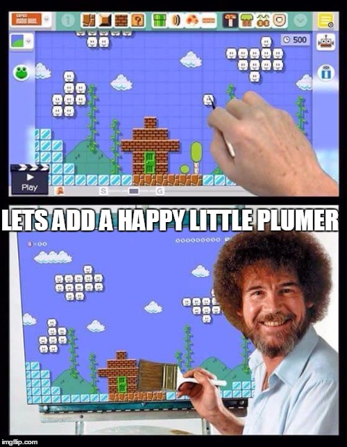 LETS ADD A HAPPY LITTLE PLUMER | image tagged in bob ross week,bob ross,funny,mario | made w/ Imgflip meme maker