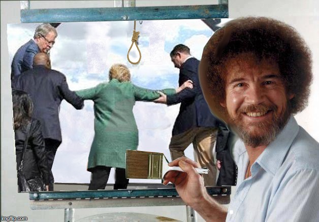 And a happy little noose right here... | . | image tagged in bob ross,hillary for prison,hillary,democrats | made w/ Imgflip meme maker