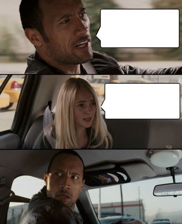 The Rock Driving Car Blank Meme Template