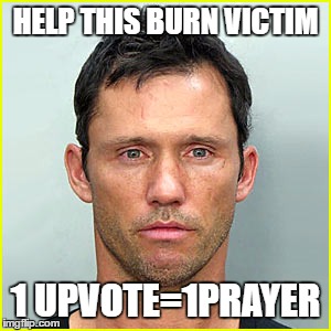 If you get this I love you. | HELP THIS BURN VICTIM; 1 UPVOTE=1PRAYER | image tagged in burn notice,memes,puns | made w/ Imgflip meme maker