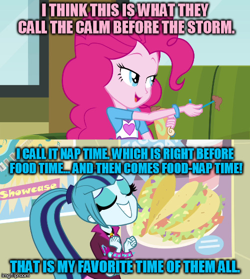 I THINK THIS IS WHAT THEY CALL THE CALM BEFORE THE STORM. I CALL IT NAP TIME. WHICH IS RIGHT BEFORE FOOD TIME... AND THEN COMES FOOD-NAP TIME! THAT IS MY FAVORITE TIME OF THEM ALL. | made w/ Imgflip meme maker