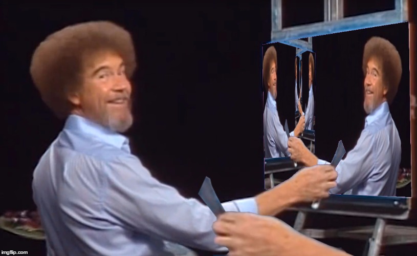 I'm caught in a dream
So What
You don't know what I'm goin' through
I'm right in between
So I'll
I'll just play along with you | . | image tagged in bob ross,bob ross week | made w/ Imgflip meme maker