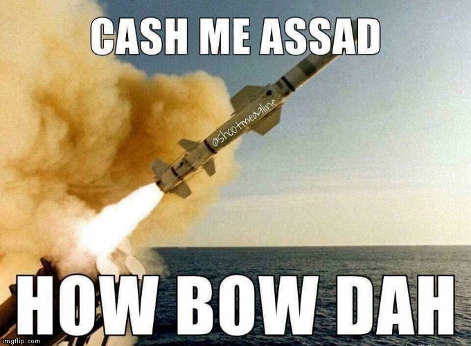 Cash me Assad | image tagged in syria,political | made w/ Imgflip meme maker