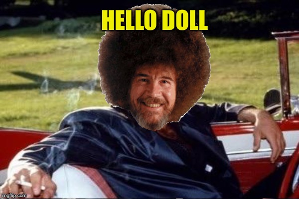 HELLO DOLL | made w/ Imgflip meme maker