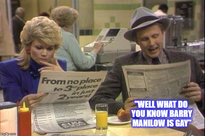 Harold T Stone | "WELL WHAT DO YOU KNOW BARRY MANILOW IS GAY" | image tagged in judge harold t stone,night court | made w/ Imgflip meme maker