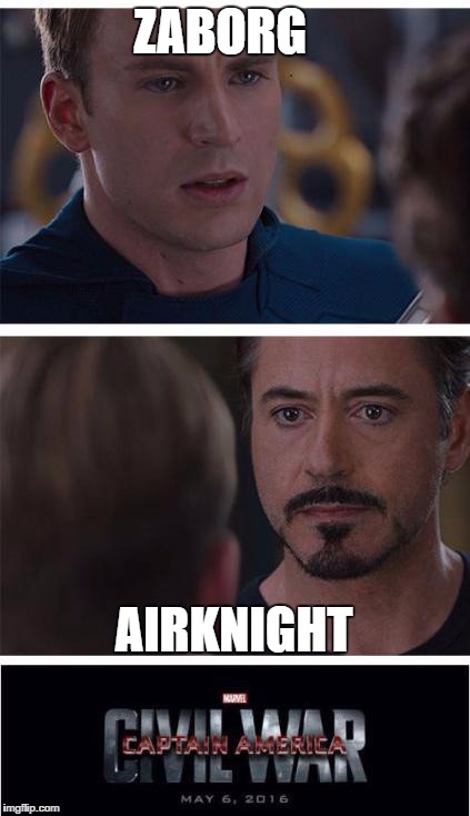 Marvel Civil War 1 Meme | ZABORG; AIRKNIGHT | image tagged in memes,marvel civil war 1 | made w/ Imgflip meme maker