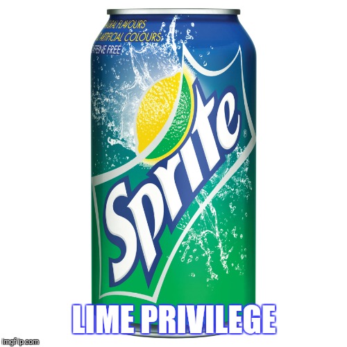 LIME PRIVILEGE | made w/ Imgflip meme maker