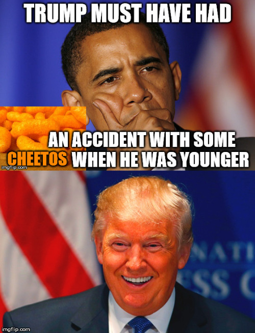 Trump + cheetos = very orange president! | image tagged in memes,obama,trump,orange trump | made w/ Imgflip meme maker