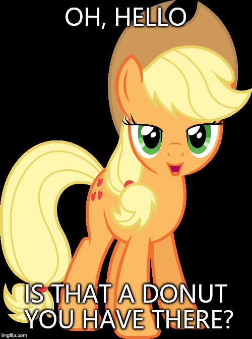 oh hello aj |  OH, HELLO; IS THAT A DONUT YOU HAVE THERE? | image tagged in oh hello aj | made w/ Imgflip meme maker