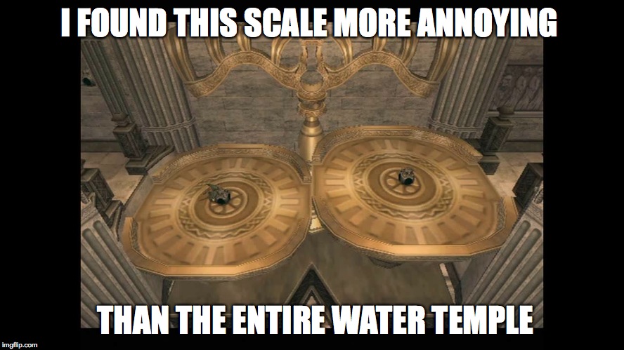 What's more annoying then the water temple in LoZ: TP? |  I FOUND THIS SCALE MORE ANNOYING; THAN THE ENTIRE WATER TEMPLE | image tagged in loz,zelda,temple of time,water temple,twilight princess | made w/ Imgflip meme maker