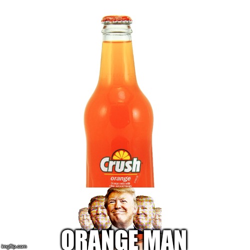 ORANGE MAN | made w/ Imgflip meme maker