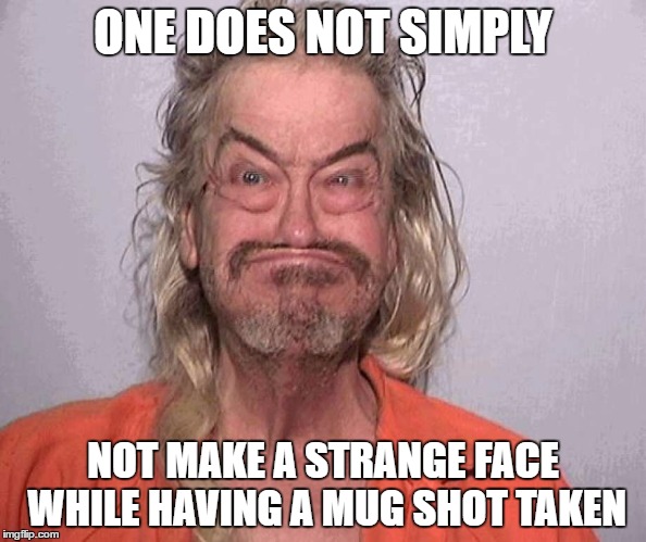 bobaboi | ONE DOES NOT SIMPLY; NOT MAKE A STRANGE FACE WHILE HAVING A MUG SHOT TAKEN | image tagged in one does not simply,memes,jail,eminem,cats,mugshot | made w/ Imgflip meme maker