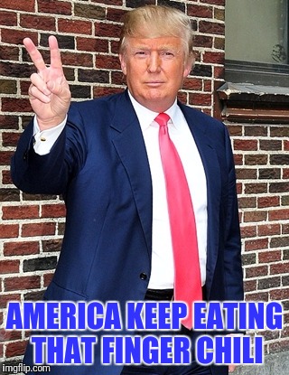 AMERICA
KEEP EATING THAT
FINGER CHILI | image tagged in america,american flag,native american | made w/ Imgflip meme maker