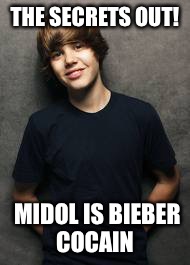 THE SECRETS OUT! MIDOL IS BIEBER COCAIN | made w/ Imgflip meme maker