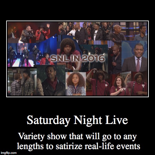 Saturday Night Live | image tagged in funny,demotivationals,saturday night live | made w/ Imgflip demotivational maker