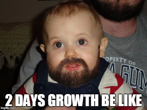 Beard Baby | 2 DAYS GROWTH BE LIKE | image tagged in memes,beard baby | made w/ Imgflip meme maker