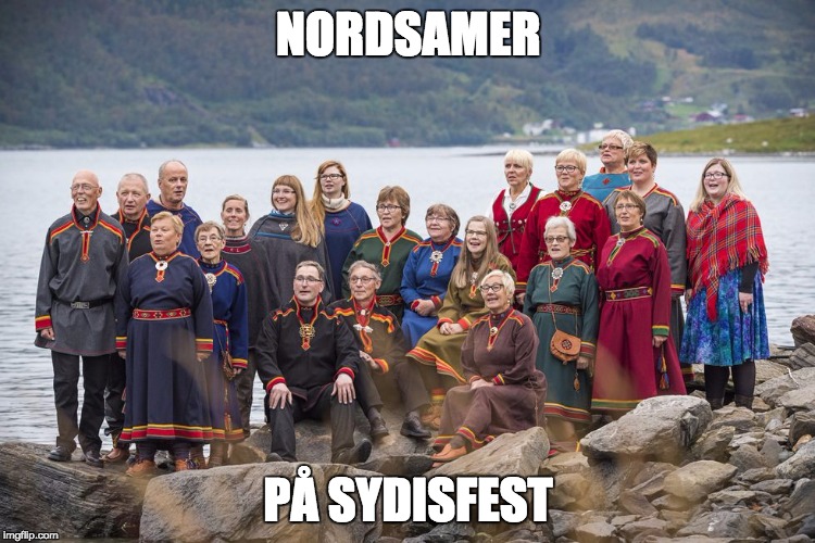 NORDSAMER; PÅ SYDISFEST | made w/ Imgflip meme maker