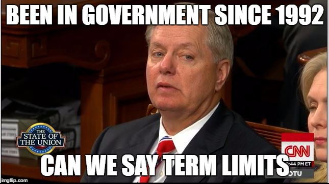 lindsey graham side eye | BEEN IN GOVERNMENT SINCE 1992; CAN WE SAY TERM LIMITS | image tagged in lindsey graham side eye | made w/ Imgflip meme maker