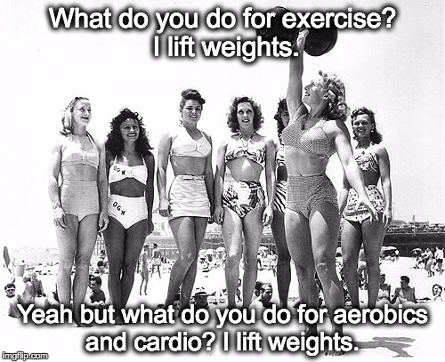 What do you do for exercise? I lift weights. Yeah but what do you do for aerobics and cardio? I lift weights. | image tagged in pudgy | made w/ Imgflip meme maker
