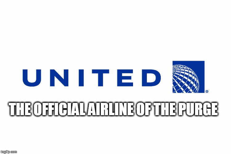 THE OFFICIAL AIRLINE OF THE PURGE | image tagged in united,thepurge | made w/ Imgflip meme maker