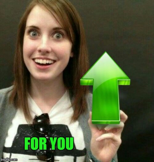 FOR YOU | made w/ Imgflip meme maker