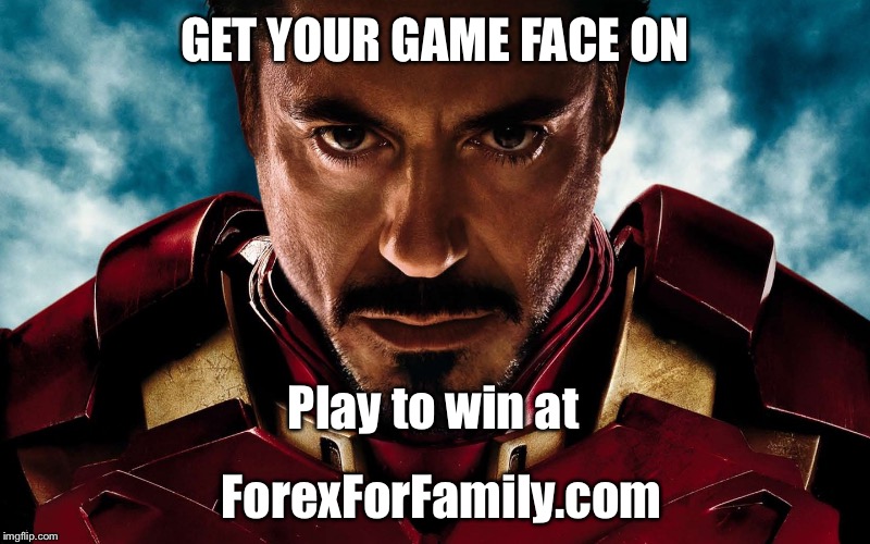 Get Your Game Face On   | GET YOUR GAME FACE ON; Play to win at; ForexForFamily.com | image tagged in get your game face on | made w/ Imgflip meme maker