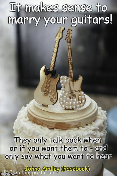 It makes sense to marry your guitars | image tagged in guitar,marriage,cake,decoration | made w/ Imgflip meme maker