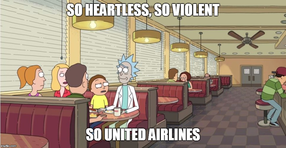 SO HEARTLESS, SO VIOLENT; SO UNITED AIRLINES | made w/ Imgflip meme maker