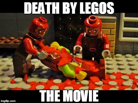 DEATH BY LEGOS THE MOVIE | made w/ Imgflip meme maker