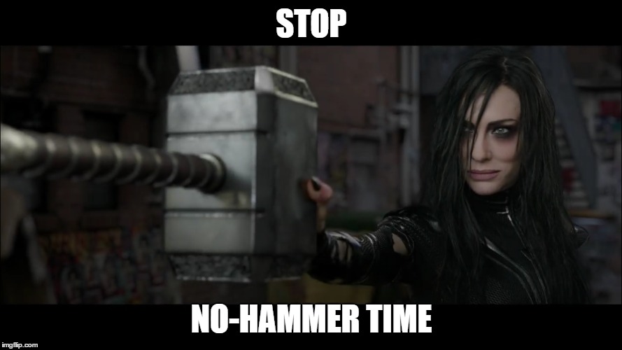 STOP; NO-HAMMER TIME | made w/ Imgflip meme maker