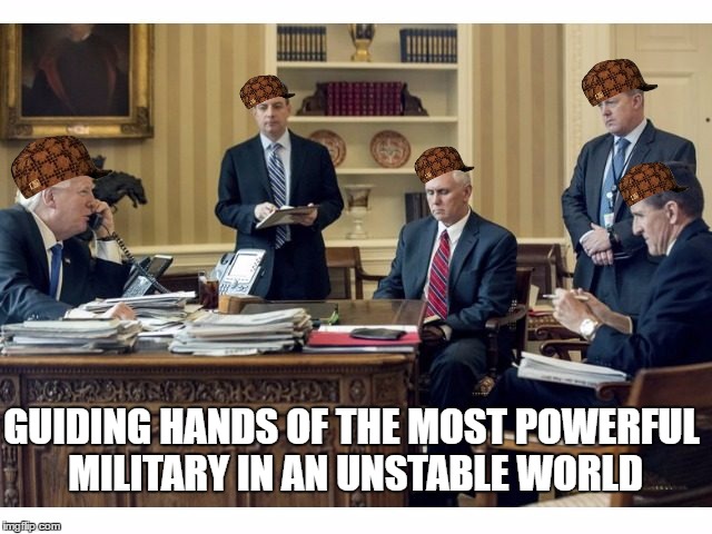 GUIDING HANDS OF THE MOST POWERFUL MILITARY IN AN UNSTABLE WORLD | image tagged in igits,scumbag | made w/ Imgflip meme maker