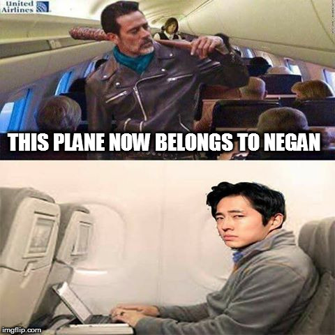THIS PLANE NOW BELONGS TO NEGAN | image tagged in walking dead negan united airlines | made w/ Imgflip meme maker