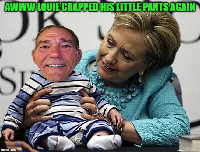 little Louie | AWWW LOUIE CRAPPED HIS LITTLE PANTS AGAIN | image tagged in louie | made w/ Imgflip meme maker
