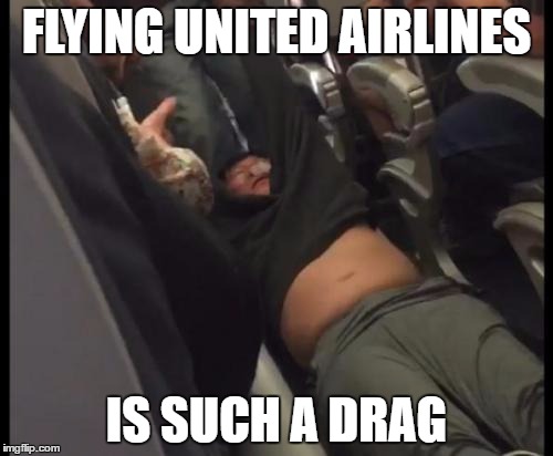 Drag-and-drop Passenger | FLYING UNITED AIRLINES; IS SUCH A DRAG | image tagged in drag-and-drop,funny,united airlines | made w/ Imgflip meme maker