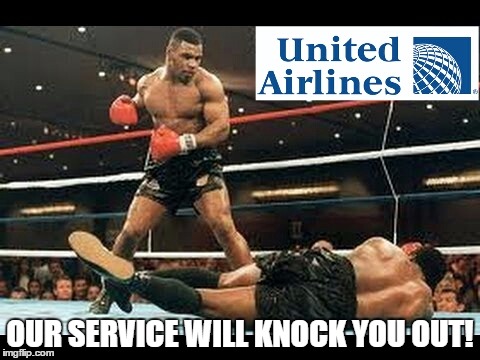 United Airlines Boxing | OUR SERVICE WILL KNOCK YOU OUT! | image tagged in united airlines boxing | made w/ Imgflip meme maker
