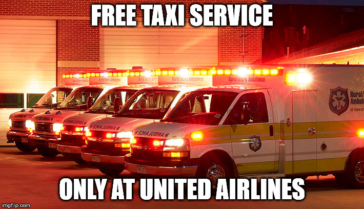 free ride | FREE TAXI SERVICE; ONLY AT UNITED AIRLINES | image tagged in united airlines | made w/ Imgflip meme maker