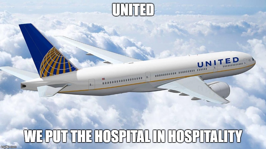 United - If we overbook, you'll catch a right hook | UNITED; WE PUT THE HOSPITAL IN HOSPITALITY | image tagged in lol united,united meme,hospital in hospitality meme | made w/ Imgflip meme maker