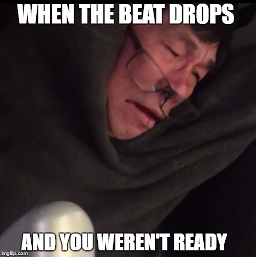 united  | WHEN THE BEAT DROPS; AND YOU WEREN'T READY | image tagged in united airlines asian doc,music,rave,beat,united | made w/ Imgflip meme maker