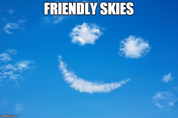 FRIENDLY SKIES | made w/ Imgflip meme maker