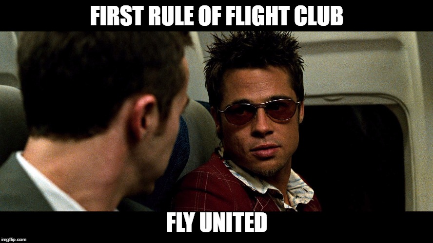 Flight club | FIRST RULE OF FLIGHT CLUB; FLY UNITED | image tagged in united airlines | made w/ Imgflip meme maker