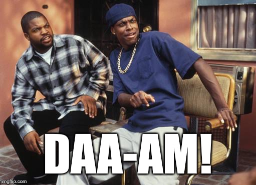 DAA-AM! | made w/ Imgflip meme maker