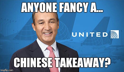 United Airlines in-flight meals | ANYONE FANCY A... CHINESE TAKEAWAY? | image tagged in united airlines | made w/ Imgflip meme maker