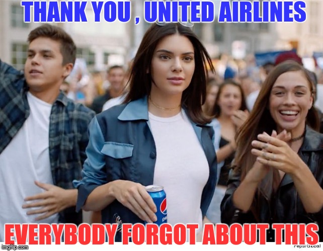 The lesser of two evils |  THANK YOU , UNITED AIRLINES; EVERYBODY FORGOT ABOUT THIS | image tagged in pepsi,douche | made w/ Imgflip meme maker