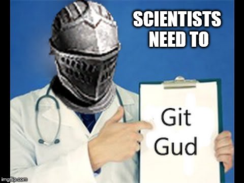 SCIENTISTS NEED TO | made w/ Imgflip meme maker