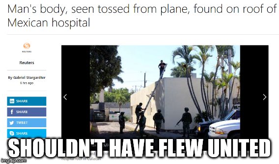 SHOULDN'T HAVE FLEW UNITED | image tagged in united airlines,united,flight | made w/ Imgflip meme maker